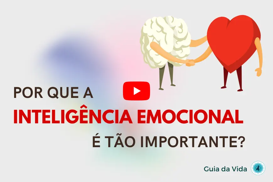 Por que a inteligência emocional é tão importante