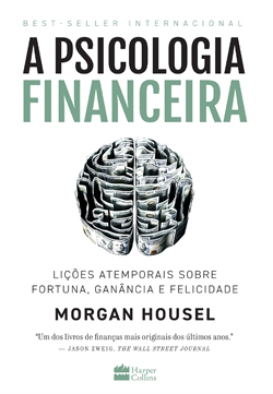 Psicologia Financeira - Housel