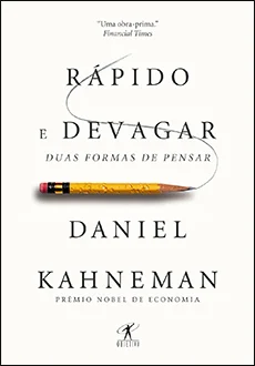 Rapido e Davagar - Kahneman